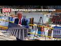 LIVE: Trump speaks outside White House