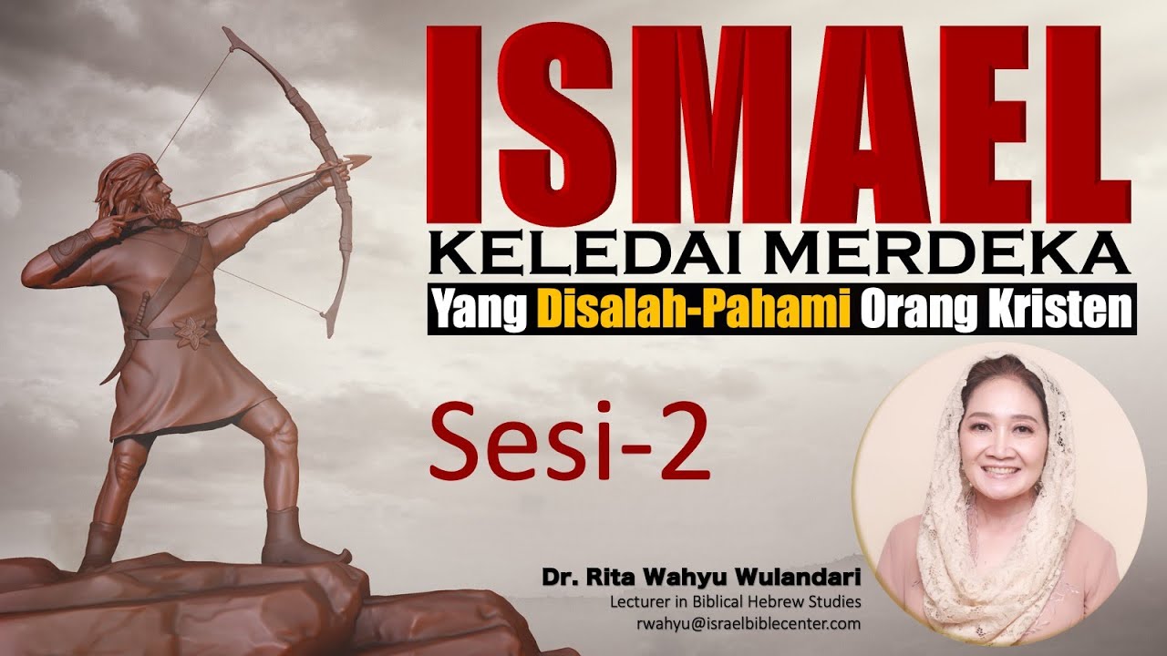 ISMAEL (Sesi-2) REKONSILIASI DENGAN ISHAK