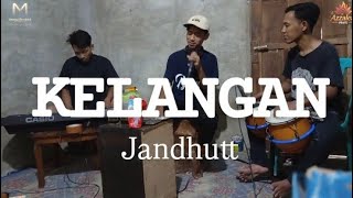 KELANGAN || WANDRA (Cover Azzalea music)