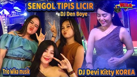 ORIGINAL SENGOL TIPIS LINCIR TRIO WIKA MUSIK DJ DEVI KITTY DJ DEN BOYE WIKA SANG PENJELAJAH SUMSEL