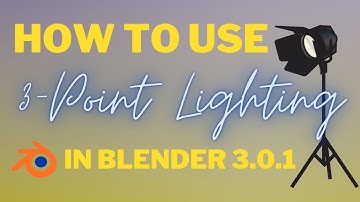 Blender Basics - Lighting and Image Rendering in Blender 3.0.1