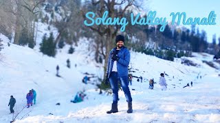 Solang Valley Manali | Solang Valley Trip | Top Snowfall Place | Solang Valley Manali Tour Guide