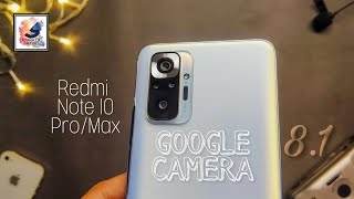 Xiaomi Redmi Note 10 Pro Max Google Camera 8.1 | Redmi Note 10 Pro Max GCAM 8.1 | Stock vs Gcam