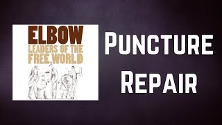 Elbow - Puncture Repair (Lyrics)