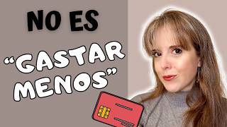 Intentar Gastar Menos No Funciona Haz Esto En Su Lugar
