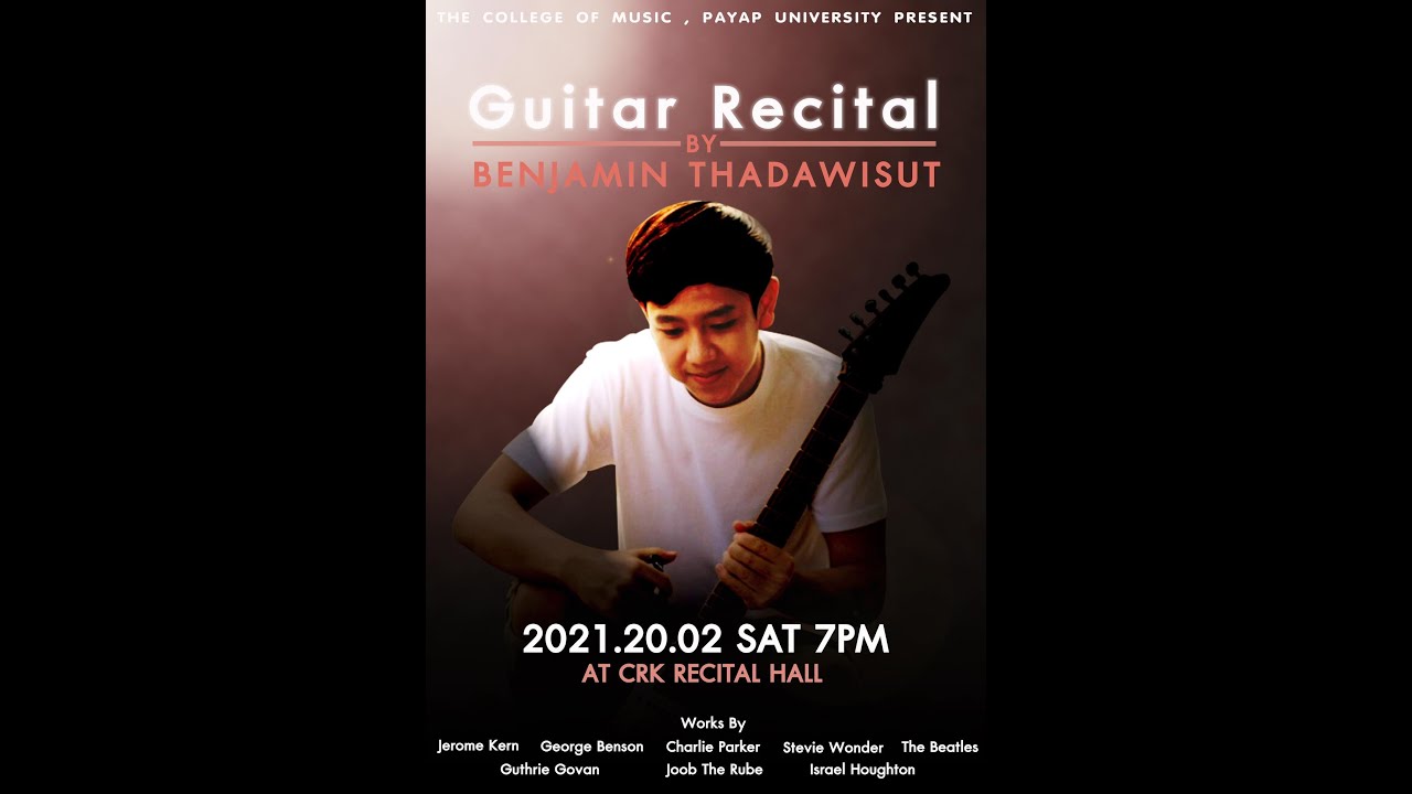 A Senior Guitar Recital by Benjamin Thadawisut