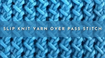 How to Knit the Slip Knit Yarn Over Pass Stitch (SKYP) | Knitting Stitch Pattern | English Style