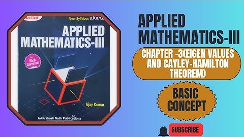 Applied mathematics-III, Chapter-3(Eigen values and cayley-Hamilton Theorem)|| polytechnic 3rd sem||