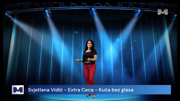 Extra Ceca - Svjetlana Vidić - Kuća bez glasa