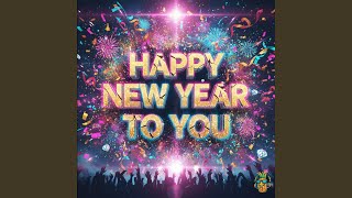 Happy New Year To You