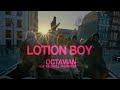 Octavian  lotion boy ft michael phantom