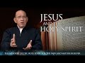 Jesus and the Holy Spirit — Rick Renner