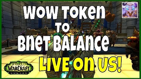 WoW Token to Battle.net Balance NOW LIVE on US Servers!