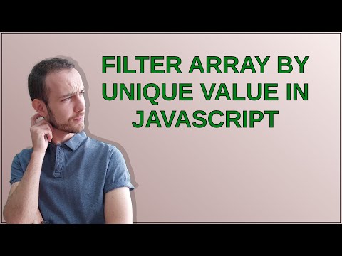 Filter Array By Unique Value In Javascript
