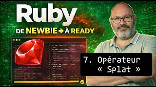Ruby de newbie à ready : #7 Opérateur Splat