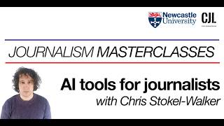 AI tools for journalists, with Chris Stokel-Walker
