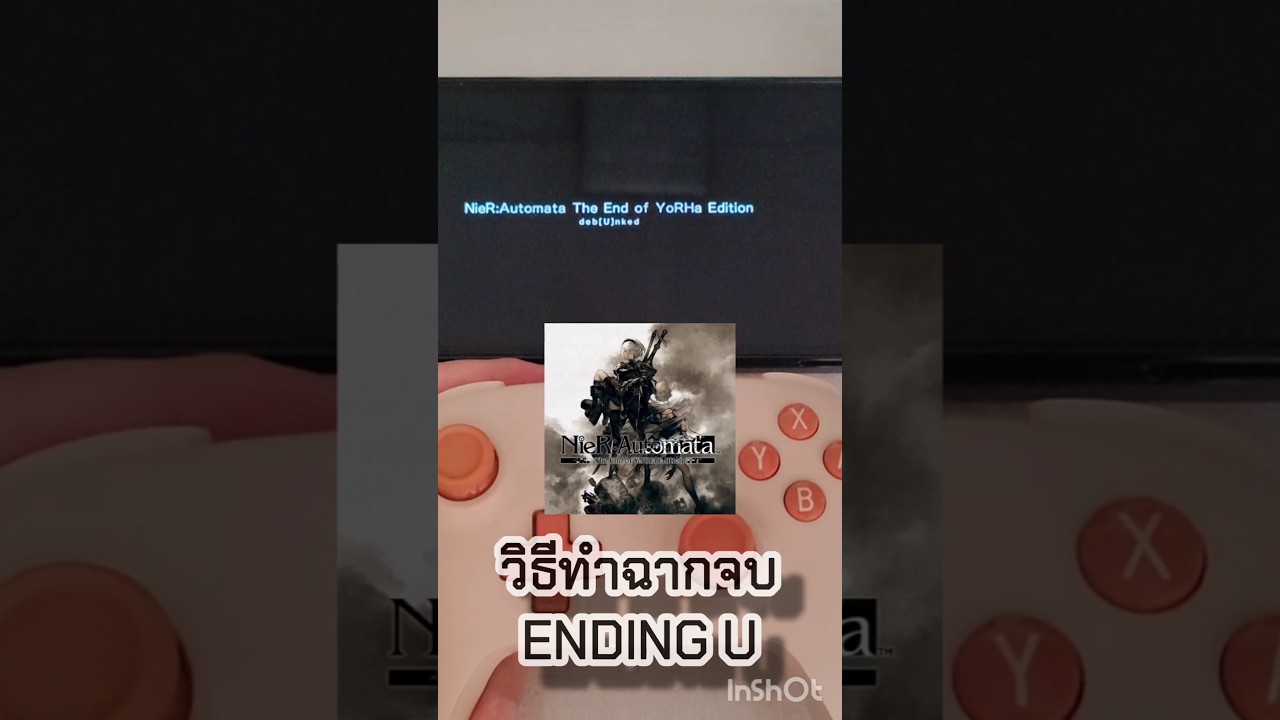 วิธีทำฉากจบ ENDING U l NieR: Automata