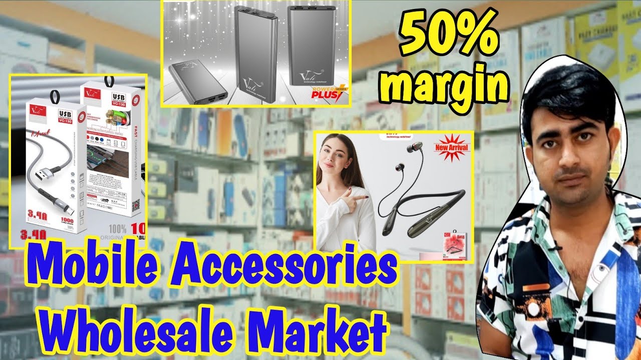 Mobile Accessories Wholesale Market All Brands 50 Margin Business