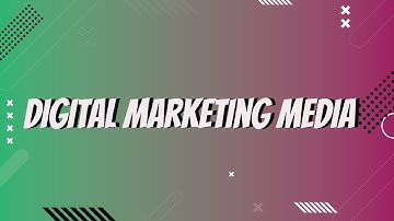 Digital Marketing Media