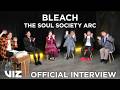 INTERVIEW | BLEACH THE STORIES OF CASTS - The Soul Society Arc