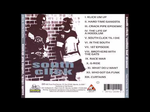 South Click — South Click - South Click Till I Die - Nothin But Drama