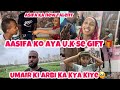 ASIFA KO AYA U.K SE GIFT🎁 | UMAIR KI ARBI KA KYA KIYE🥹 | ASIFA KA NEW TALENT🤩 | #shafiqueaasifa