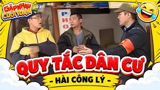 Hài Công Lý - Tự Long | QUY TẮC DÂN CƯ | Gặp nhau cuối tuần VTV | Hài VTV Hay Nhất