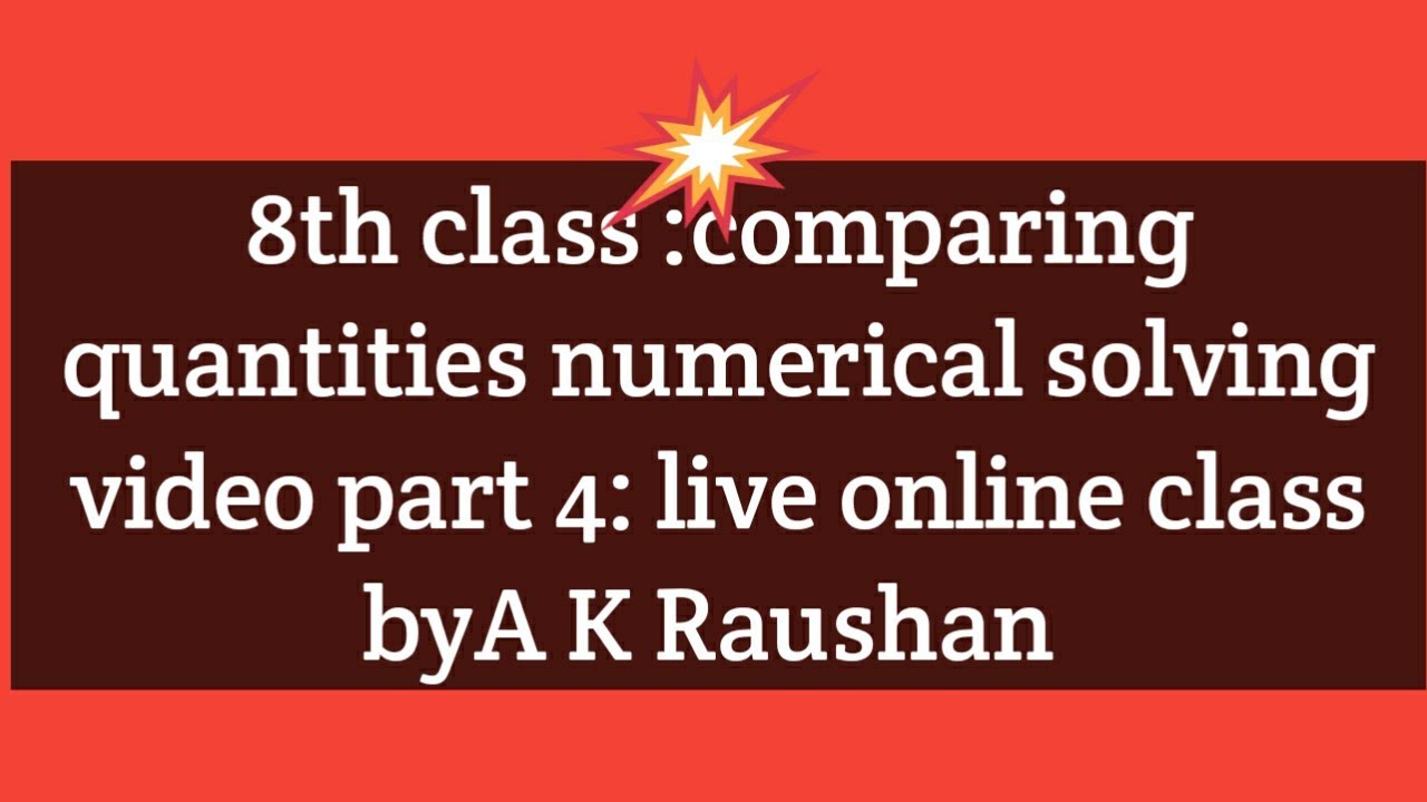 8th class Numerical solving of problem comparing quantities - YouTube