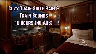 (NO ADS) Luxury Train Cabin Rain &amp; Gentle Train Sounds – 10 Hours Sleep Ambience