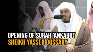 Opening of Surah 'Ankabut | Sheikh Yasser Dossary