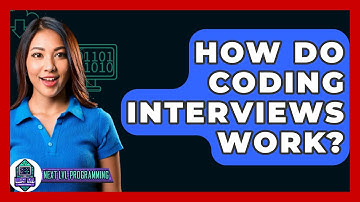 How Do Coding Interviews Work? - Next LVL Programming