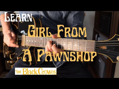 How To Play - Girl From A Pawnshop - Black Crowes FULL LESSON