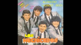 Video thumbnail of "LOS HECHICEROS -GITANA, GITANA- SUBIDO POR (ALFREDO GOMEZ)"