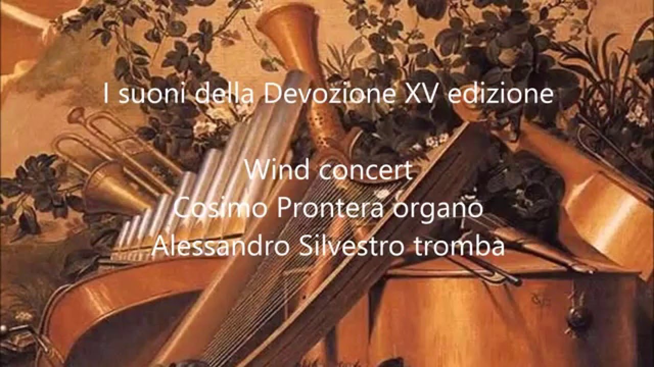 WIND CONCERT: Cosimo Prontera organo e Alessandro Silvestro tromba