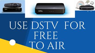 USE DSTV DECODER FOR FREE TO AIR: COMPLETE GUIDE