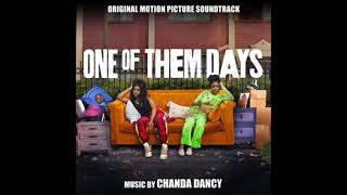 One of Them Days 2025 Soundtrack | Music By Chanda Dancy | Original Motion Picture Score |