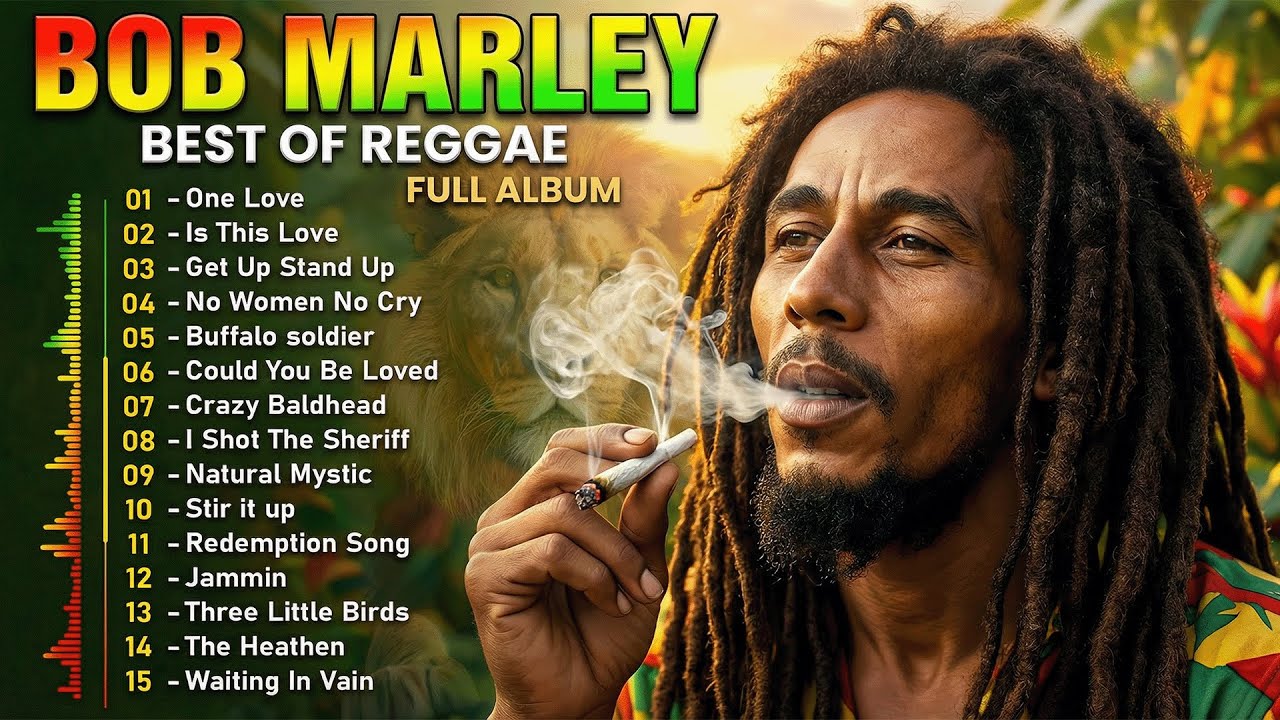 Bob Marley Greatest Hits Collection - The Very Best of Bob Marley Songs Playlist Ever 2026