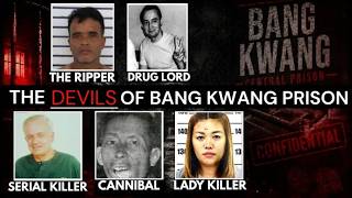 5 Pure Evil Inmates of Bang Kwang Prison | The Secret Victims of the Big Tiger | The Prison Files