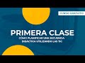 Cómo planificar una secuencia didáctica utilizando las TIC (Clase 1) CURSO GRATUITO PARA DOCENTES