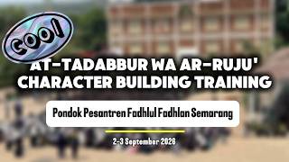 HIGHLIGHT AT-TADABBUR WA AR-RUJU' DI #pesantren  FADHLUL FADHLAN SEMARANG