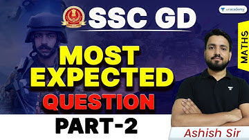 Maths I Most Expected Questions I Part-2 I SSC GD  I Ashish Tiwari