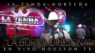 La Zenda Norteña - La Burra Orejona (En Vivo) Houston chords