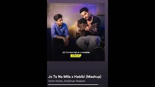 Spotify{Jo Tou Na Mila× HABIBI[ AsimAzhar ×Arshman Naeem] } -Mashup......💫🔥💯🌟🎶🎸🎤 Enjoy the Audio😉