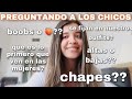 CHICOS CONTESTAN PREGUNTAS QUE LAS CHICAS TIENEN NERVIOS DE PREGUNTAR