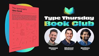 Type Thursday Book Club, Episode 15 – The Typography Idea Book by Gail Anderson & Steven Heller