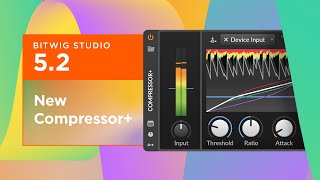 Understanding Bitwig Studio 5.2's New Compressor+ screenshot 5