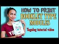 HOW TO PRINT BOOKLET TYPE MODULES | Tagalog step by step tutorial