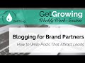 Blogging for Brand Partners | How to Attract Leads with Your GetOiling Blog | Weekly Work Session