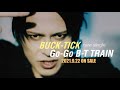 BUCK-TICK/Go-Go B-T TRAIN 15sec.SPOT