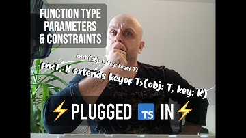 TypeScript Plugged In: Function Type Parameters & Generic Constraints